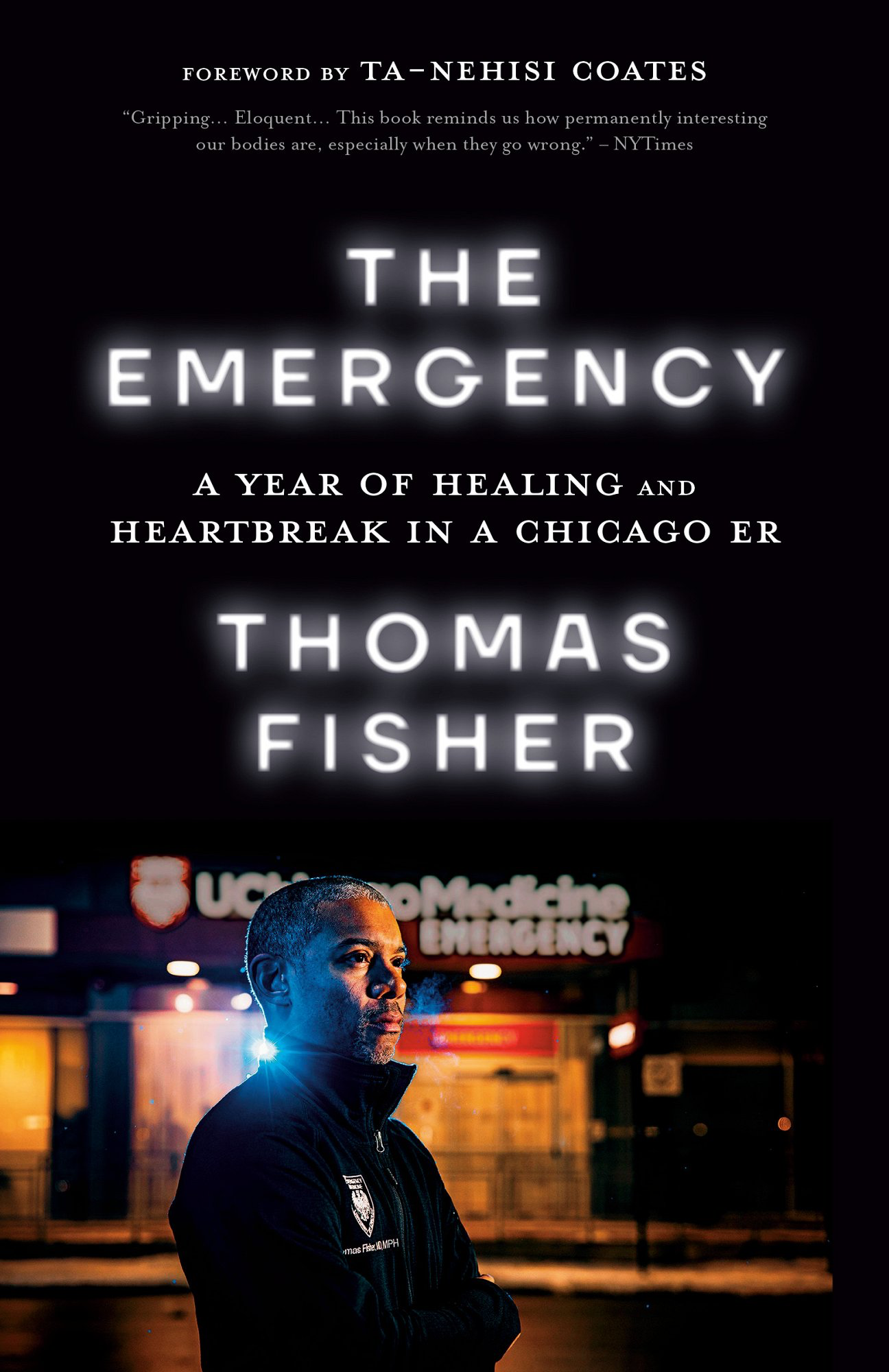 The Emergency: A Year of Healing and Heartbreak in a Chicago ER Cover